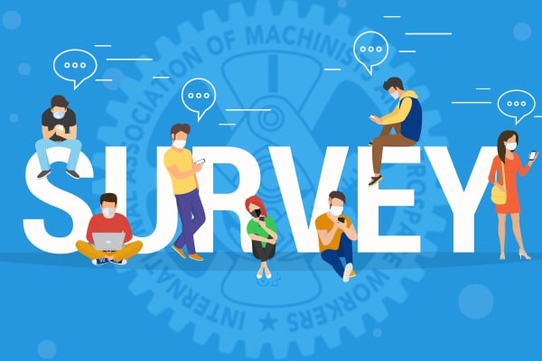 Make Your Voice Heard in the IAM’s COVID-19 Workplace Survey