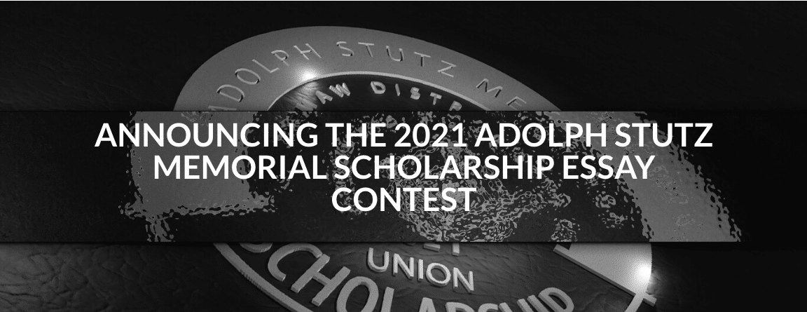 Announcing the 2021 Adolph Stutz Memorial Scholarship Essay Contest